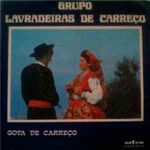 Grupo Lavradeiras de Carreço - Gota De Carreço download free