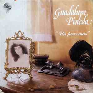 Guadalupe Pineda - Un Poco Mas download free