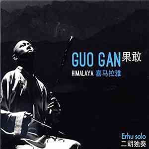 Guo Gan - Himalaya download free