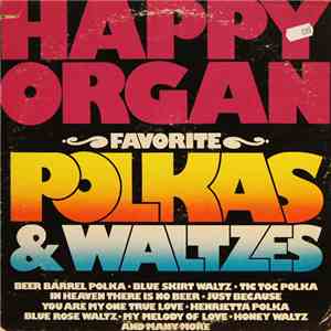 Happy Organ - Favorite Polkas & Waltzes download free