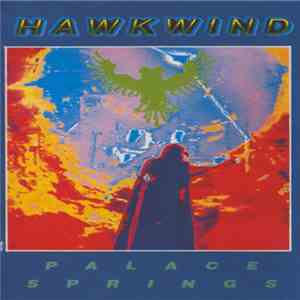 Hawkwind - Palace Springs download free