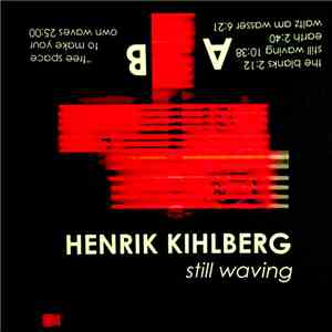 Henrik Kihlberg - Still Waving download free