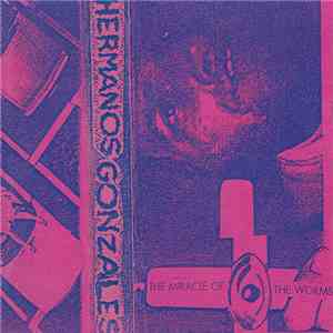 Hermanos Gonzalez - The Miracle Of The Worms download free
