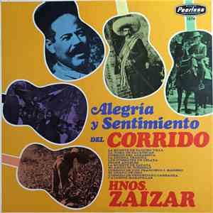 Hermanos Záizar - Alegria y Sentimiento del Corrido download free