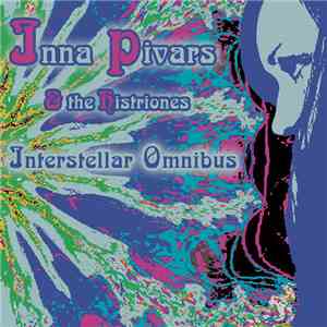 Inna Pivars & The Histriones - Interstellar Omnibus download free