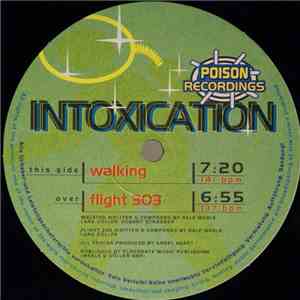 Intoxication - Walkin / Flight 303 download free