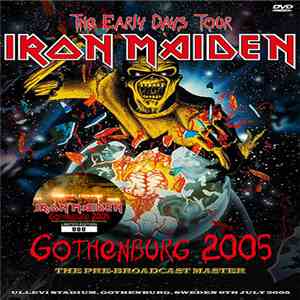 Iron Maiden - Gothenburg 2005: The Pre-Broadcast Master download free