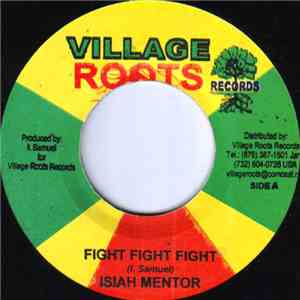 Isiah Mentor - Fight Fight Fight download free