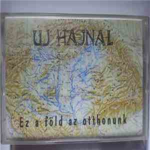 Új Hajnal - Ez A Föld Az Otthonunk download free