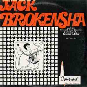 Jack Brokensha - Jack Brokensha And His Concert Jazz Quartet Featuring The Baroque-Adelics download free
