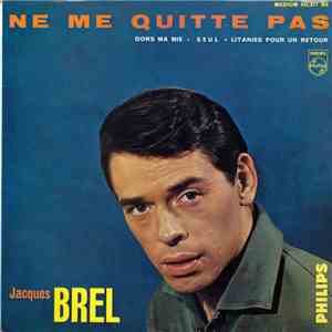 Jacques Brel - Ne Me Quitte Pas download free