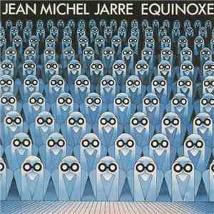 Jean Michel Jarre - Equinoxe download free