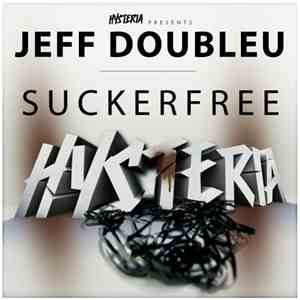 Jeff Doubleu - Suckerfree download free