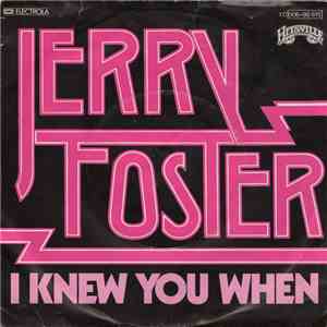 Jerry Foster - I Knew You When download free
