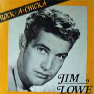 Jim Lowe  - Rock-A-Chicka download free