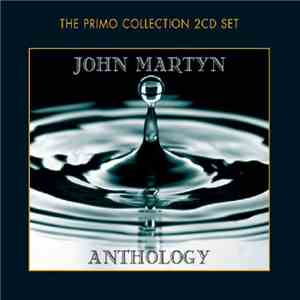 John Martyn - John Martyn Anthology download free