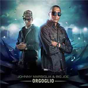 Johnny Marsiglia & Big Joe  - Orgoglio download free