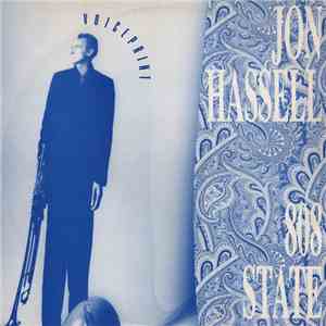 Jon Hassell, 808 State - Voiceprint download free