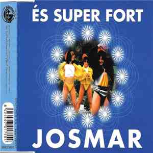 Josmar - És Super Fort download free