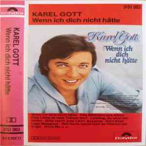 Karel Gott - Wenn Ich Dich Nicht Hätte download free
