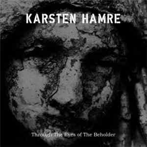 Karsten Hamre - Through The Eyes Of The Beholder download free