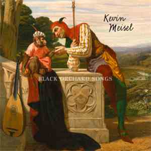 Kevin Meisel - Black Orchard Songs download free