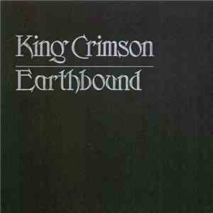 King Crimson - Earthbound download free