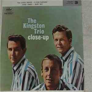 Kingston Trio - Close Up download free