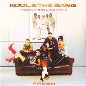 Kool & The Gang Featuring Liberty X - Fresh download free