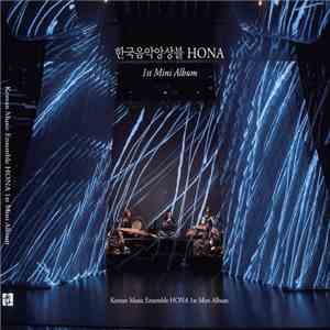 Korean Music Ensemble Hona - 1st Mini Album download free