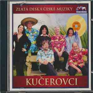 Kučerovci - Zlatá Deska České Muziky download free