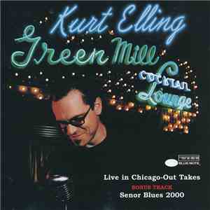 Kurt Elling - Live in Chicago - Out Takes download free