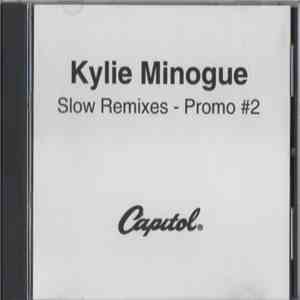 Kylie Minogue - Slow Remixes - Promo # 2 download free