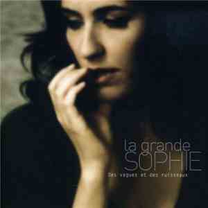 La Grande Sophie - Des Vagues Et Des Ruisseaux download free