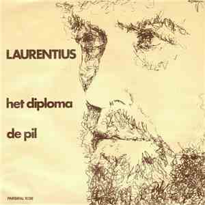 Laurentius  - Het diploma / De Pil download free