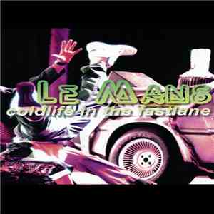 Le Mans  - Coldlife In The Fastlane download free