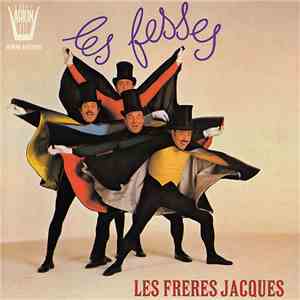 Les Frères Jacques - Les Fesses - Mythologie download free