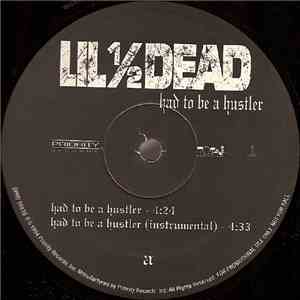 Lil' 1/2 Dead - Had To Be A Hustler download free