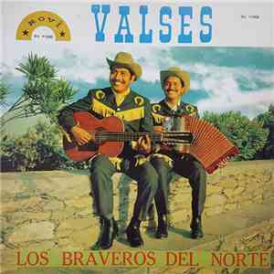 Los Braveros Del Norte - Valeses download free