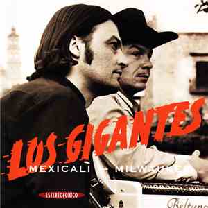 Los Gigantes - Mexicali - Milwaukee download free