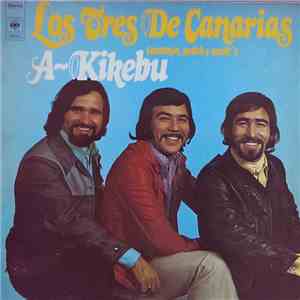 Los Tres De Canarias - A-Kikebu download free
