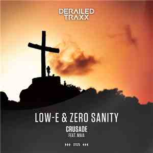 Low-E & Zero Sanity Feat. Maia  - Crusade download free