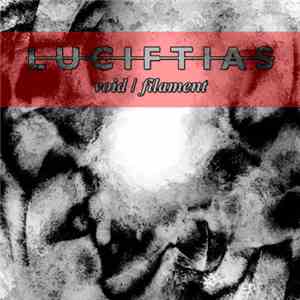 Luciftias - Void / Filament download free