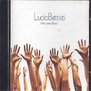 Lucio Battisti - Il Mio Canto Libero download free