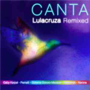 Lulacruza - Canta download free