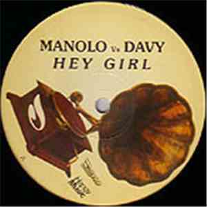 Manolo  vs. Davy - Hey Girl download free