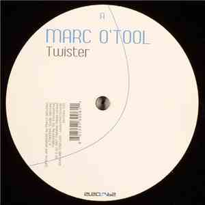 Marc O'Tool - Twister download free