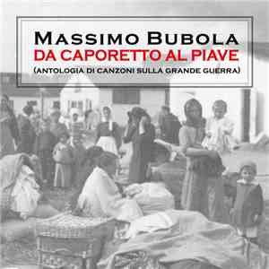 Massimo Bubola - Da Caporetto al Piave download free