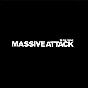 Massive Attack - Tear Drop download free