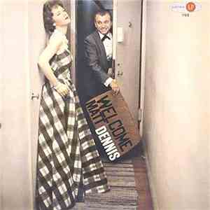 Matt Dennis - Welcome Matt download free